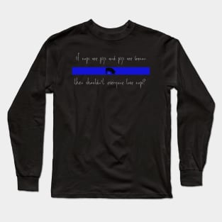 If Cops Are Pigs Long Sleeve T-Shirt